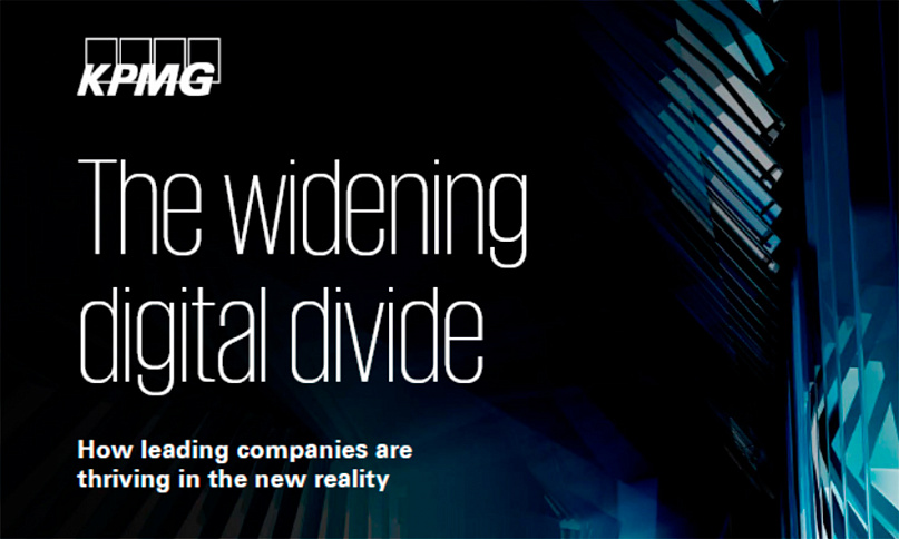 KPMG. The widening digital divide. How leading companies are thriving in the new reality